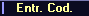Entr. Cod.